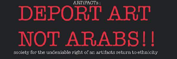 DEPORT ART NOT ARABS...