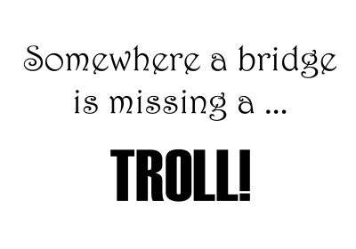 Missing Troll...