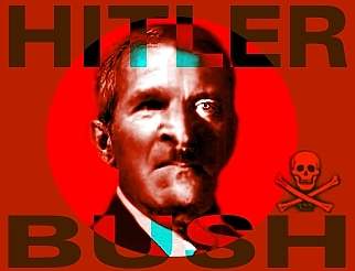 You Führer G.W.Bush...