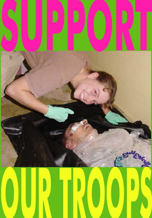 SUPPORT OUR TROOPS...