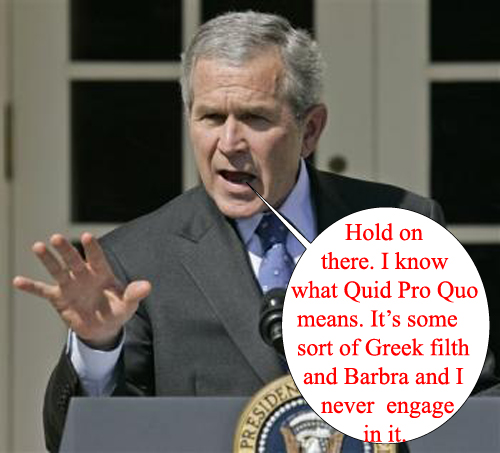 Quid Pro Quo...