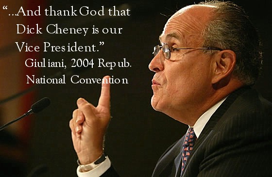 Giuliani 4 Cheney...