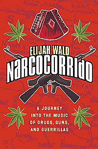 Narcocorrido: A Jour...