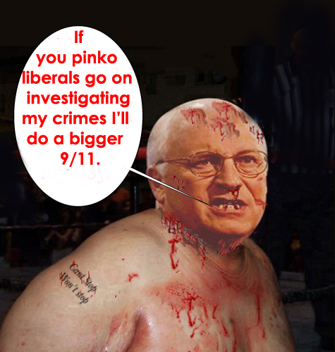 Cheney and his gang ...