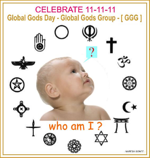 11-11-11 GLOBAL GODS...