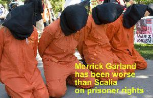 Executioner Merrick Garland, Denier Of Prisoner Rights