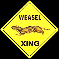 Weasels...