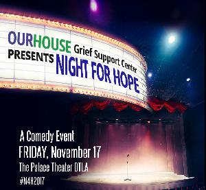 OUR HOUSE Grief Support Center Hosts 9th Annual Comedy Fundraiser